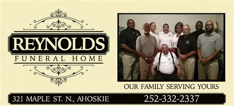 Reynolds funeral home ahoskie obituaries - She was also cherished by 4 nieces, 3 nephews, a host of other relatives and friends. Visitation was held on Friday, October 13th 2023 from 2:00 PM to 7:00 PM at the Reynolds Funeral Home (321 Maple St N, Ahoskie, NC 27910). A funeral service was held on Saturday, October 14th 2023 at 12:00 PM at the New Ahoskie Baptist Church …